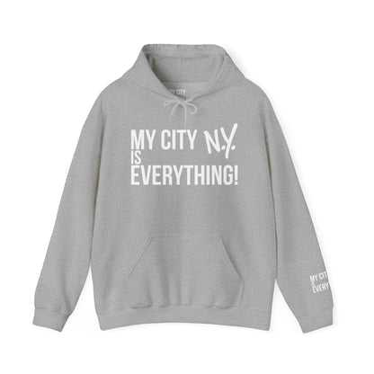 New York Is Everything Hoodie – My City N.Y. Edition