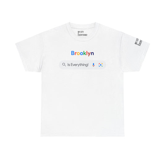 Brooklyn Is Everything! Search Tee – My City Collection