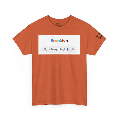 Brooklyn “is Everything!” Search Bar Graphic Tee | My City Is Everything