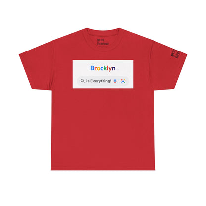 Brooklyn “is Everything!” Search Bar Graphic Tee | My City Is Everything