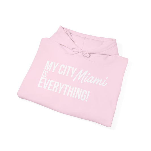 Miami City Hoodie – My City Is Everything!