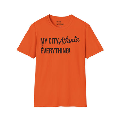 My City Atlanta Is Everything Tee – Bold ATL City Pride Shirt