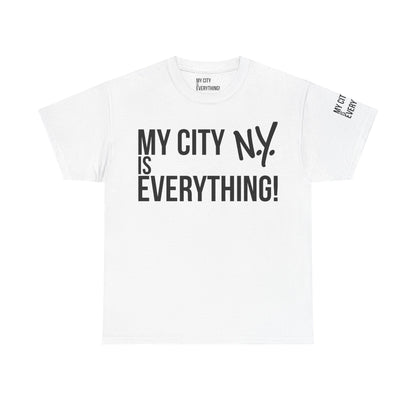 New York My City is Everything T-Shirt – NYC Iconic Streetwear Tee