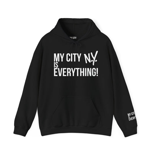 New York Is Everything Hoodie – My City N.Y. Edition