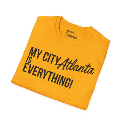 My City Atlanta Is Everything Tee – Bold ATL City Pride Shirt
