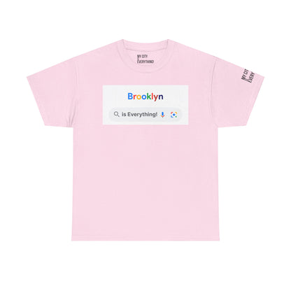 Brooklyn “is Everything!” Search Bar Graphic Tee | My City Is Everything