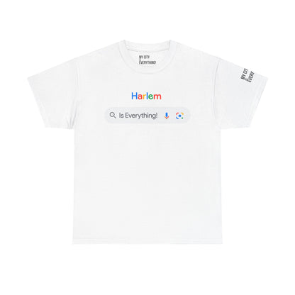 Harlem Is Everything! Search Tee – My City Collection