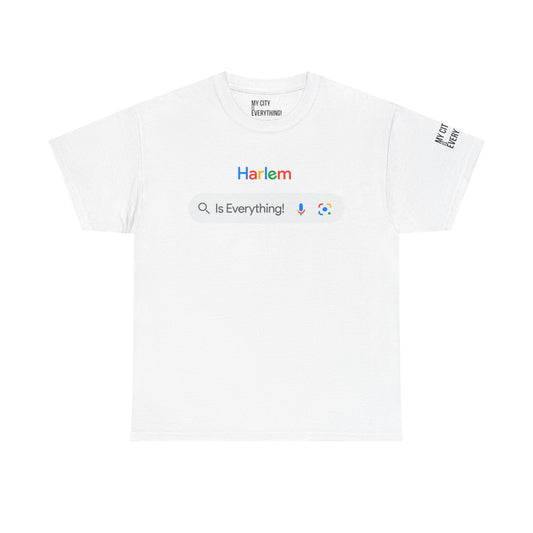 Harlem Is Everything! Search Tee – My City Collection