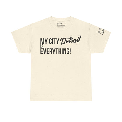 Detroit My City is Everything T-Shirt – Motor City Pride Tee