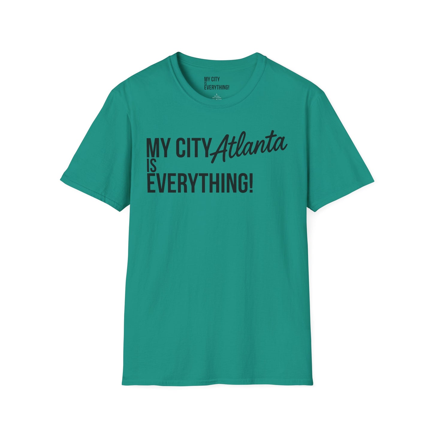 My City Atlanta Is Everything Tee – Bold ATL City Pride Shirt