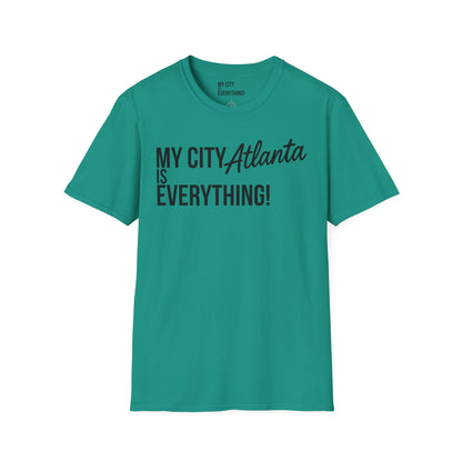 My City Atlanta Is Everything Tee – Bold ATL City Pride Shirt