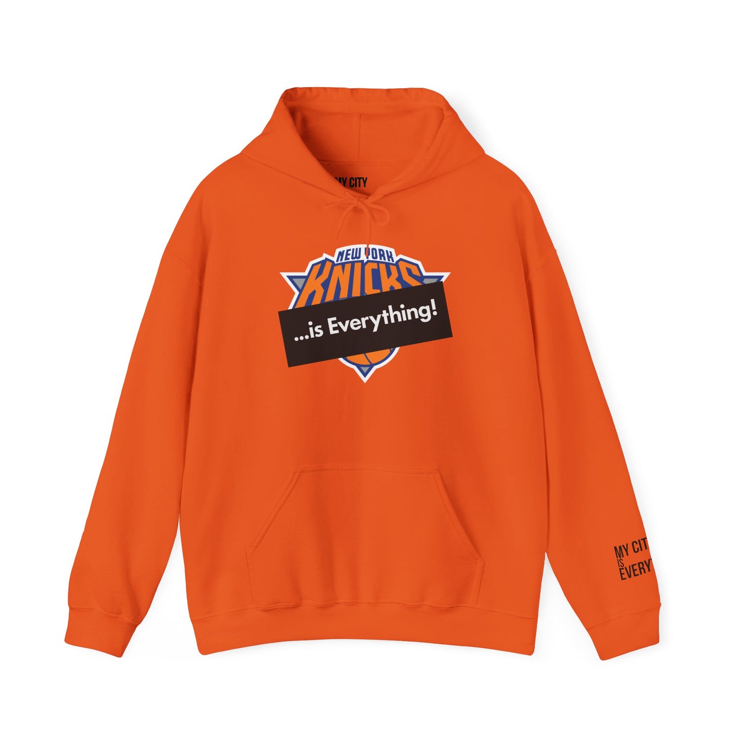 Knicks …is Everything! Hoodie – NYC Hoops Remix | My City Is Everything!