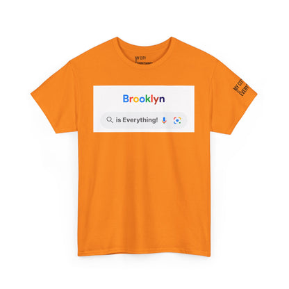 Brooklyn “is Everything!” Search Bar Graphic Tee | My City Is Everything