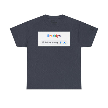 Brooklyn “is Everything!” Search Bar Graphic Tee | My City Is Everything