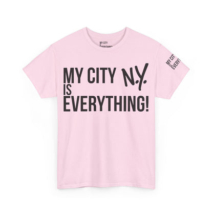 New York My City is Everything T-Shirt – NYC Iconic Streetwear Tee