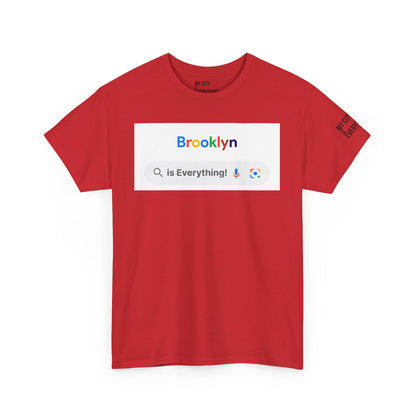Brooklyn “is Everything!” Search Bar Graphic Tee | My City Is Everything