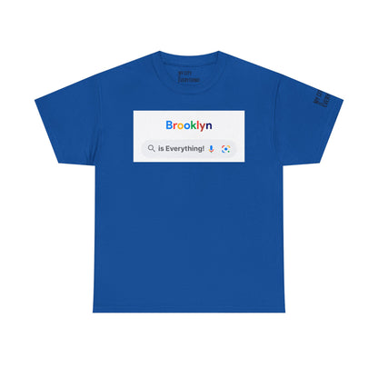 Brooklyn “is Everything!” Search Bar Graphic Tee | My City Is Everything