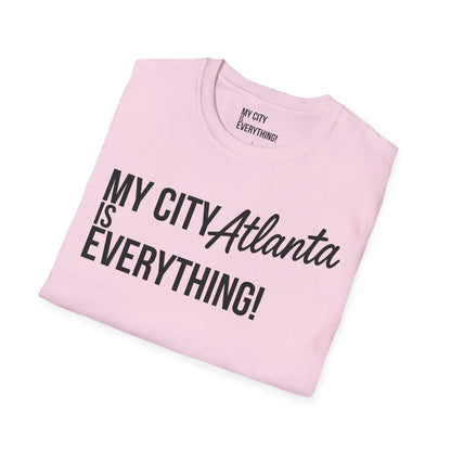 My City Atlanta Is Everything Tee – Bold ATL City Pride Shirt