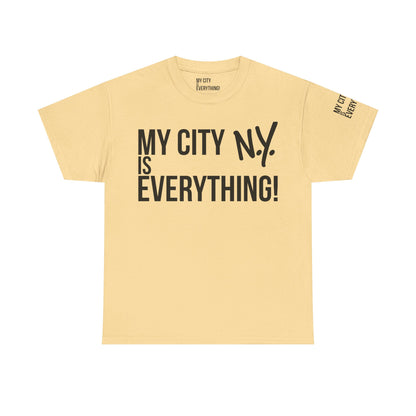 New York My City is Everything T-Shirt – NYC Iconic Streetwear Tee