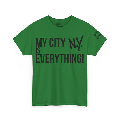 New York My City is Everything T-Shirt – NYC Iconic Streetwear Tee