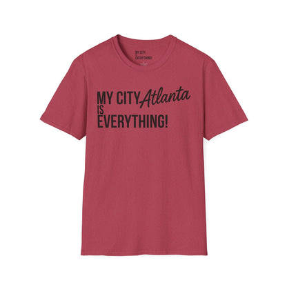 My City Atlanta Is Everything Tee – Bold ATL City Pride Shirt